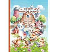 Cute Baby Farm Animals Coloring Book