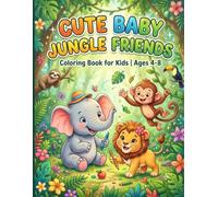 Cute baby jungle friends: Colouring book