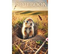Cute Baby Prairie Dog Notebook - Adorable idea for Kids who Love Animals: Fun and Creative - Perfect for Writing, Drawing, and School Notes!