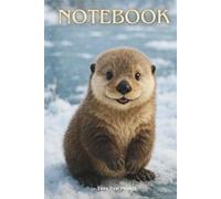 Cute Baby Sea Otter Notebook - Adorable idea for Kids who Love Animals: Fun and Creative - Perfect for Writing, Drawing, and School Notes!