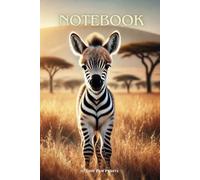 Cute Baby Zebra Notebook - Adorable idea for Kids who Love Animals: Fun and Creative - Perfect for Writing, Drawing, and School Notes!