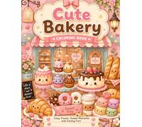 Cute Bakery Coloring Book: Cute Kawaii Bakery Coloring Pages for Relaxation