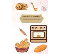 Cute Baking Composition Notebook: 120-Page College-Ruled Journal with Aesthetic Watercolor Bakery-Themed Illustrations - The Ideal Gift for Teens, Teachers, Students, and Office Workers