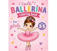Cute Ballerina Coloring Book for girls ages 3-5: 40 Big and Easy Ballet Coloring Pages with Bold Lines for Preschoolers (ballerina books for girls 3-5)