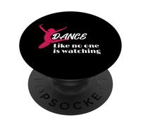 Cute Ballet Dance Like Noone Is Watching Dancing PopSockets PopGrip Adhesivo