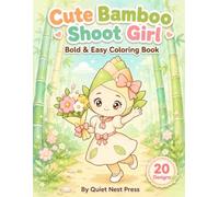 Cute Bamboo Shoot Girl: Bold & Easy Coloring Book with 20 Sweet Kawaii Designs for Kids and Adults