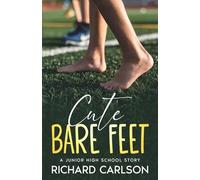 Cute Bare Feet: A Junior High School Story