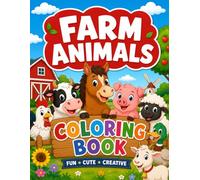 Cute Barnyard Animals Coloring Book for Little Kids Ages 2-5: 40+ Simple Country Farm Designs Featuring Friendly Animals: Easy Coloring Fun for ... Life Adventures, Large Beginner-Friendly