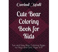 Cute Bear Coloring Book for Kids: Fun and Easy Bear Coloring Pages for Boys and Girls Ages 4-8