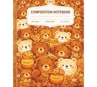 Cute Bear Composition Notebook: Kawaii Teddy Bears & Honey Wide Ruled Journal for Kids, Girls & Teens | Back to School Notebook | 7.5 x 9.25