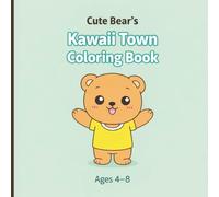 Cute Bear’s Kawaii Town Coloring Book