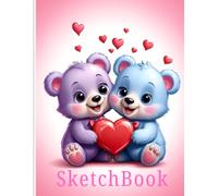 Cute Bear Sketchbook: Cute Bear Couple Sketchbook Cover, 102 Pages, 8.5 x 11 Page Size, 100 Blank Pages, Girls Sketchbook
