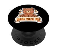 Cute Bear with Me Funny Wordplay Juego de Palabras Juego de Palabras Broma Frase Chica Mujeres PopSockets PopGrip Adhesivo