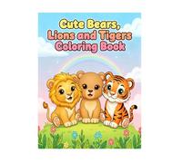 Cute Bears, Lions and Tigers