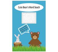 Cute Bear's Word Search: Cuddly Word Puzzles Full of Fun, Smiles, and Furry Friends