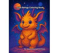 Cute Beings Coloring Book: Simple & Cute Alien Animal Art Pages.
