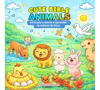 Cute Bible Animals: Livro para colorir e aprender os valores de Deus