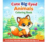 Cute Big-Eyed Animals Coloring Book: Fun and Easy Adorable Animals for Kids age 4-8