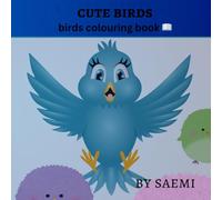 CUTE BIRDS: COLOURING BOOK