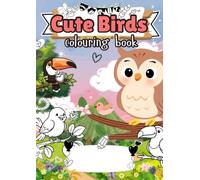 Cute Birds Colouring Book for Kids & Bird Lovers