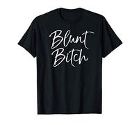 Cute Bitch Quote for Women Funny Bold Girl Gift Blunt Bitch Camiseta