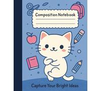 Cute Blue Cat Composition Notebook for Girls | Wide Ruled 7.5x9.25 Inch, 110 Pages | Back to School Journal: Adorable Blue and Pink School Supplies ... for Writing, Drawing, and Creative Ideas