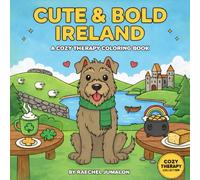 Cute & Bold Ireland: A Cozy Therapy Coloring Book (Cozy Therapy Collection)