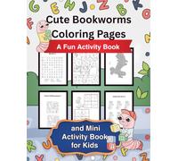 Cute Bookworms Coloring Pages and Mini Activity Book for Kids: Mazes, Word Searches, Sudoku, and More