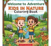 Cute Boy & Girl Nature Coloring Book for Kids: Big and Easy Outdoor Adventure Coloring Pages for Kids Ages 4-8