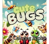Cute Bugs: A Coloring Book