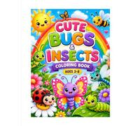 Cute Bugs & Insects Coloring Book: Fun and Easy Coloring Book for Kids Ages 3-8