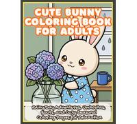 Cute Bunny Coloring Book for Adults: Rainy Day Adventures, Umbrellas, Boots, and Cozy Seasonal Coloring Pages for Relaxation (Bold and Easy Chibi Animal Coloring Book)