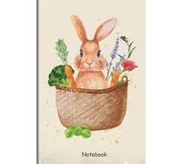 Cute Bunny in Basket Notebook - Watercolor Rabbit Journal with Vegetables and Flowers, 6x9, 120 Lined Pages: Perfect Gift for Bunny Lovers and Kids