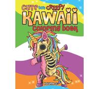 Cute But Creepy Kawaii Coloring Book Volume 2: Spooky Weird Gothic But Super Cute with Cool Mandala Backgrounds, Perfect For Children and Adults