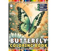 Cute Butterfly and Flower Coloring Book Holiday Birthday Gift Present for Adults Kids Men Women Boys Girls Teens 50 Pages Butterfly Floral Lover ... Insect Stress Relief Relaxation Coloring Book