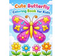 Cute Butterfly Coloring Book for kids: Simple & Bold Designs for Toddlers and Preschoolers