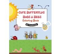 Cute Butterflys, Bugs & Bees!: Coloring Book