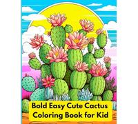 Cute Cactus Coloring Book for Kids: Activity Book for Preschool Children Ages 3-7