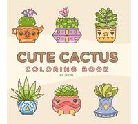 CUTE CACTUS : Coloring Book for Teens and Adults , Bold and Simple with a variety of cactus