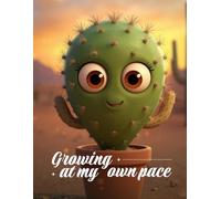 Cute Cactus Notebook - Lined Journal for Plant Lovers and Everyday Writing: Inspired by Growth, Positivity and Taking Life at Your Own Pace