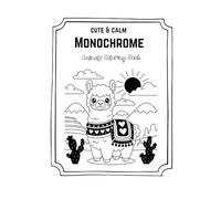 Cute & Calm Monochrome Animals Coloring Book: 40 Unique Designs for Relaxing | Stress Free Coloring | Great Gift For Birthday, Travel or Vacations