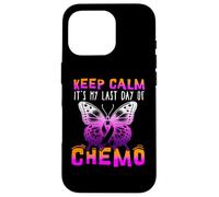 Cute Cancer Awareness - Keep Calm It's My Last Day of Chemo Carcasa para iPhone 16 Pro