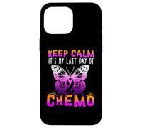 Cute Cancer Awareness - Keep Calm It's My Last Day of Chemo Carcasa para iPhone 16 Pro MAX