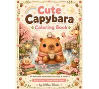 Cute Capybara Coloring Book: 50 Adorable Bold & Easy Illustrations for Kids, Teens, and Relaxed Adult Coloring