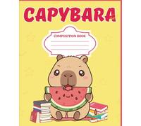 Cute Capybara Composition Notebook: Adorable Wide-Ruled Notebook for School, Journaling & Notes | 7.5 x 9.25 in | 110 Pages: Fun Animal Writing ... for Daily Notes, School & Creative Writing