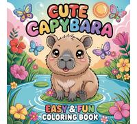 Cute Capybara Easy & Fun Coloring Book: Beautiful Capybara Bold and Simple Illustrations for Kids