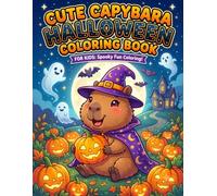 CUTE CAPYBARA HALLOWEEN COLORING BOOK: FOR KIDS : Spooky Fun Coloring