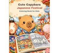 Cute Capybara Japanese Festival: Coloring Book for Kids