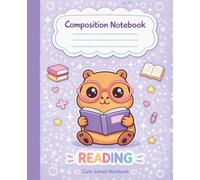 Cute Capybara Reading Composition Notebook Wide Ruled Notebook for Book Notes, Reading Logs, Schoolwork, and Daily Writing | 120 Pages