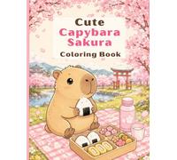 Cute Capybara Sakura: Coloring Book